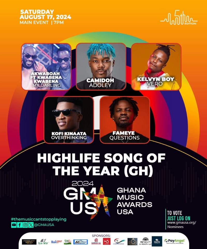 List of nominees for the 2024 Ghana Music Awards-USA (@gma_usa_). - Highlife Song of the Year (GH) @AkwaboahMusic @Camidoh @kelvynboymusic_ @KinaataGh @Fameye #GhanaMusic