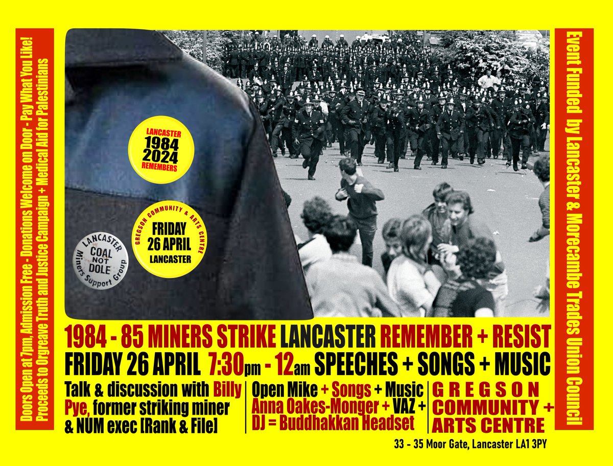 This Friday - 26 April. Lancaster 7.30pm-12am Talk & Discussion - eyewitness accounts of the strike Followed by a night of songs & music At the @gregsoncentre Gregson Community & Arts Centre, 33 - 35 Moor Gate, Lancaster LA1 3PY proceeds to @orgreavejustice & @MedicalAidPal