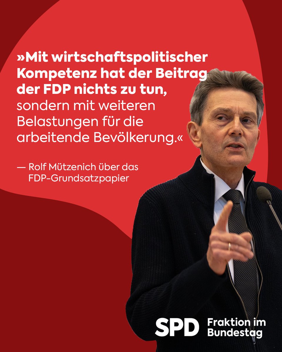 Sozialleistungen und Förderungen für Erneuerbare kürzen? Milliardenlöcher durch Steuergeschenke für Superreiche? Rolf Mützenich lehnt das FDP-Grundsatzpapier ab: 'Wir werden nichts machen, was Arbeitnehmer:innen schwächt und den sozialen Gedanken des Grundgesetzes aushebelt.'