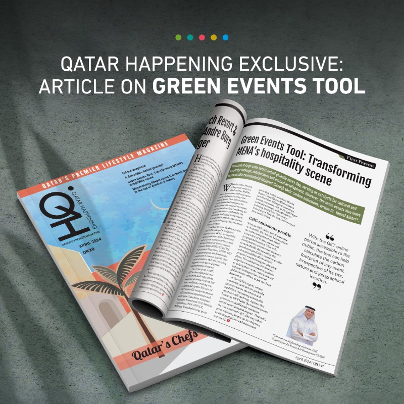 Featured in @QatarHappening Magazine: Discover how the Green Events Tool (GET) is transforming event's environmental performance across 55 countries!
Read full article 🔗bit.ly/447ZnKk

#GreenEventsTool #GET #sustainability #sustainableEvents #EcoEvents