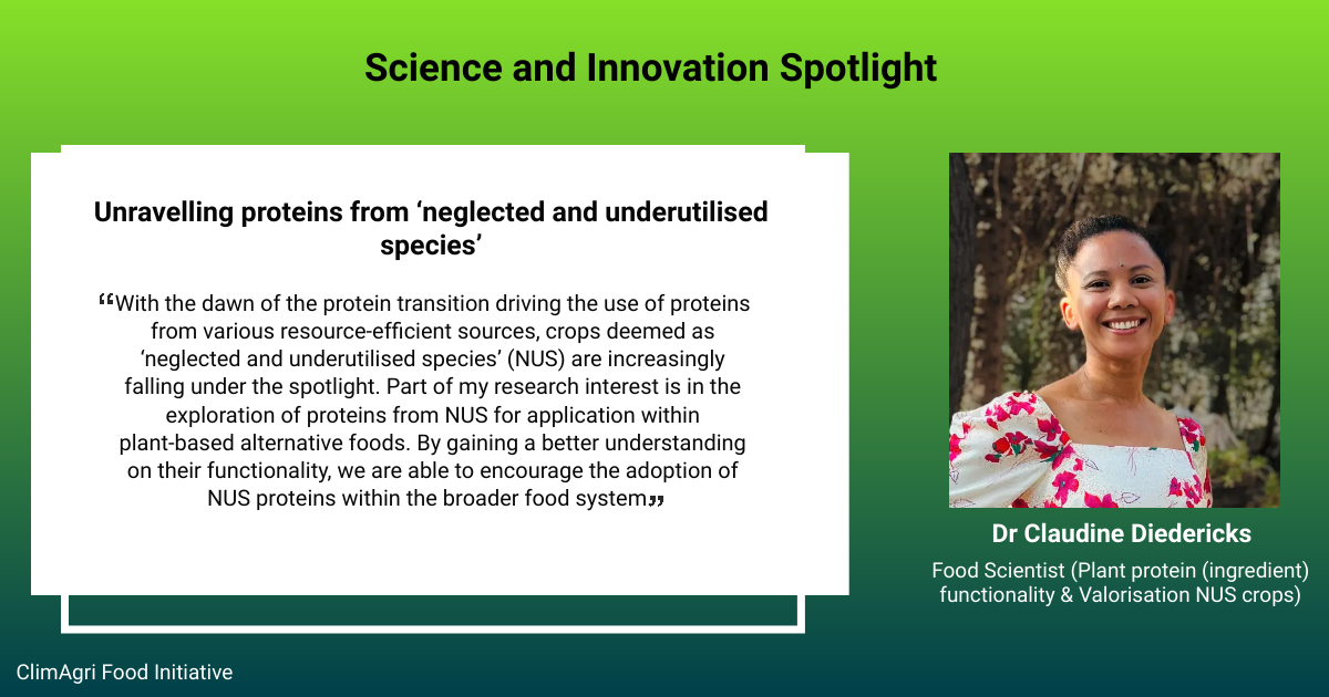 Today we highlight the profile of Claudine Diedericks, a promising scientist, researching Neglected and Underutilised Species (NUS) as sources of alternative protein

#scienceandinnovation #foodsecurity #development #climagrifood #alternativeprotein #protein