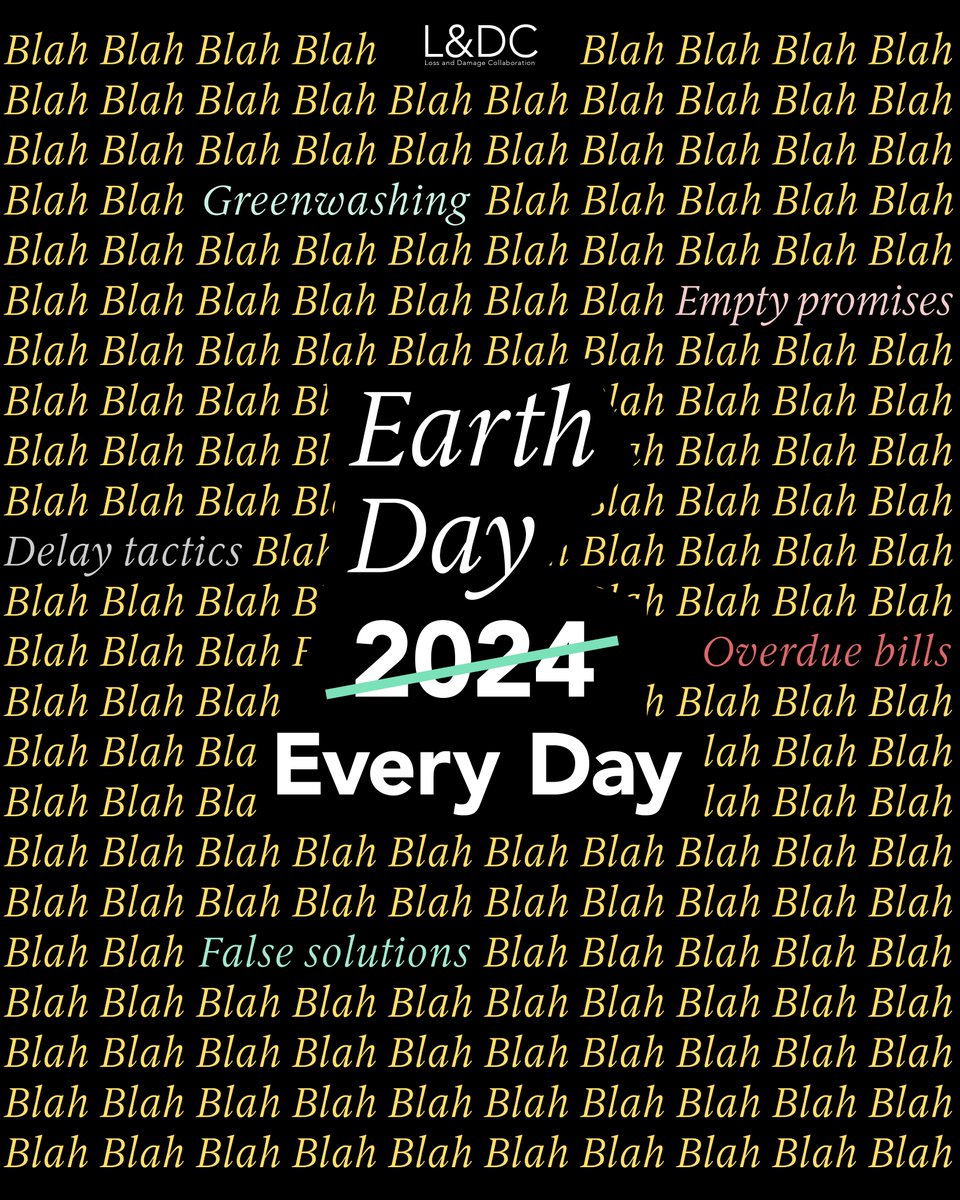 1/8. 📢To truly address the #ClimateCrisis —and the #LossAndDamage that it is causing— every day must be #EarthDay, not just the 22nd of April! 🥳 🧵 #EarthDayEveryDay 📢 #MotherEarthDay 💚 #SaveThePlanet 🌎 #ClimateJustice ⚖️ #NoMoreBlahBlahBlah 🔇