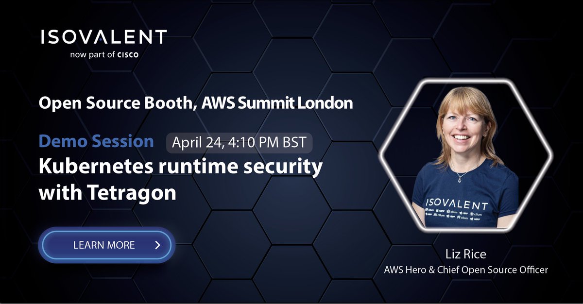 Join us at the #AWS Summit London on April 24 and catch @lizrice’s demo “Kubernetes runtime security with Tetragon”. Learn more here: isovalent.site/3Q9uG1G