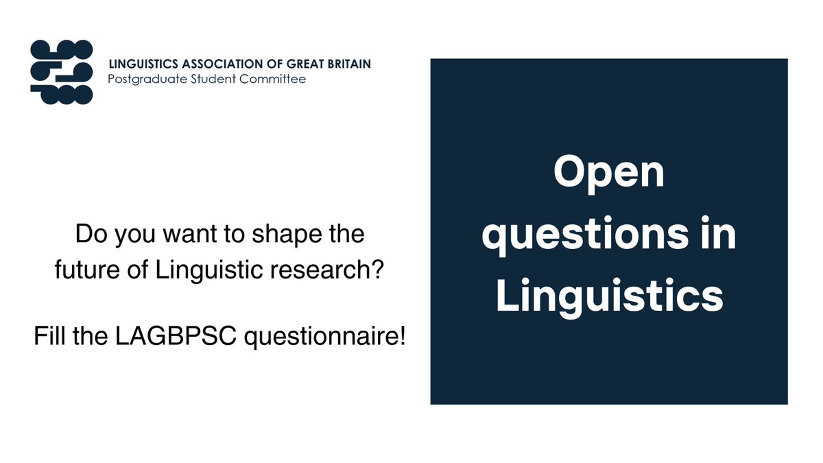 The LAGB Postgraduate Student Committee is working on a report concerning the state of linguistic research in the UK. We have put together a 15-minutes survey, available at forms.office.com/e/syH3f7pj6a