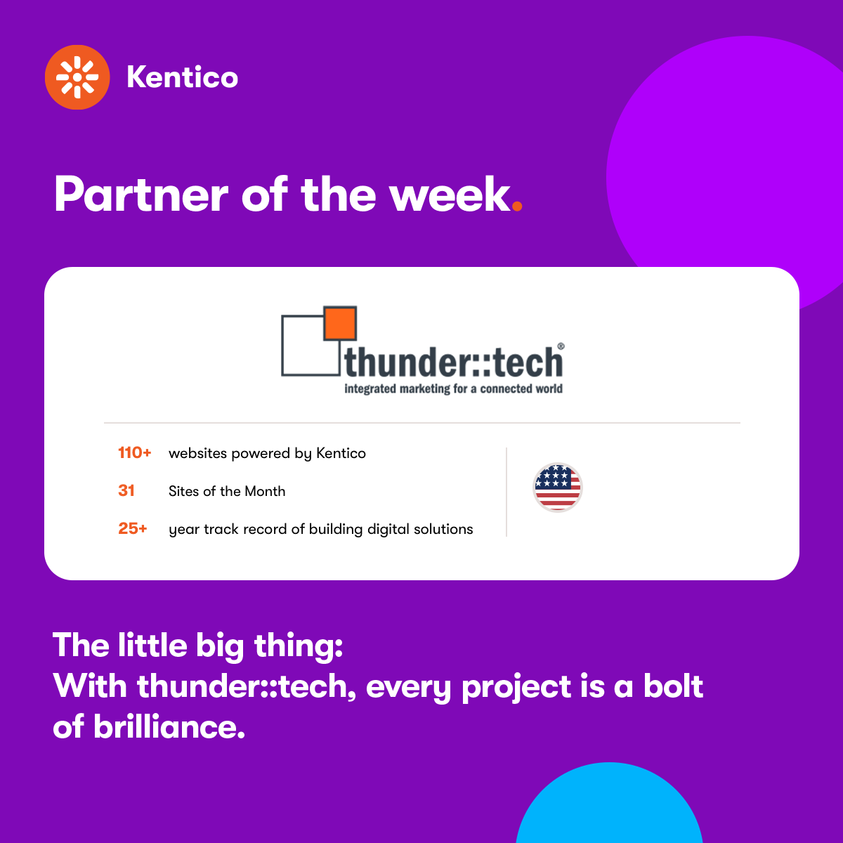 Kentico's tweet image. ⚡ Electrifying digital presence: With @thundertech, every project is a bolt of brilliance. Boasting 108 websites, 2 certified developers, 1 certified marketer, 31 Sites of the Month, and 1 Site of the Year, their impact is thunderous!
link.kentico.net/4b1uLfL