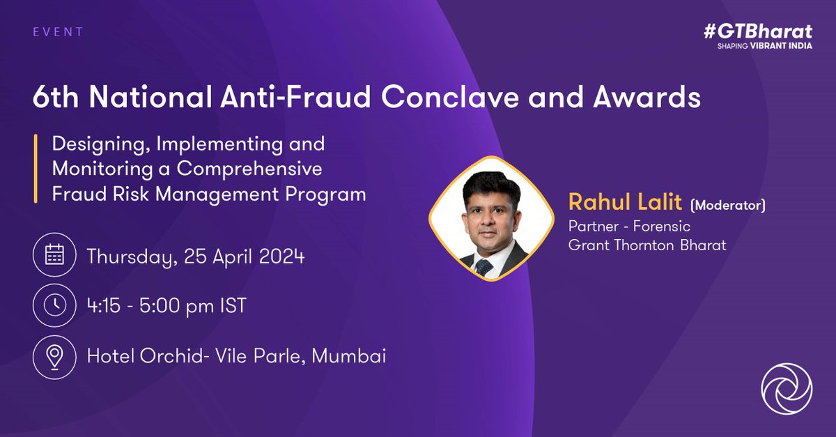 Rahul Lalit, Partner - Forensic, #GTBharat will moderate a panel on ‘Designing, Implementing and Monitoring a Comprehensive Fraud Risk Management Program’ at the 6th edition of National Anti-Fraud Conclave and Awards 2024. Register now: brnw.ch/21wJ2Mc