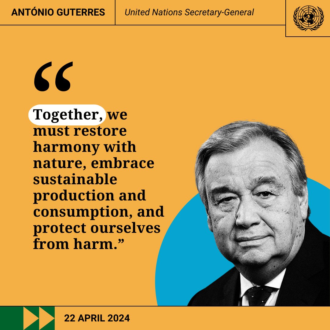 "Together, we must restore harmony with nature, embrace sustainable production &amp; consumption, and protect ourselves from harm.” – <a href="/antonioguterres/">António Guterres</a>.

Protecting our planet is the best way to protect ourselves, on #EarthDay &amp; every day. 🌍

Learn more 👉 bit.ly/UN-ClimateActi…