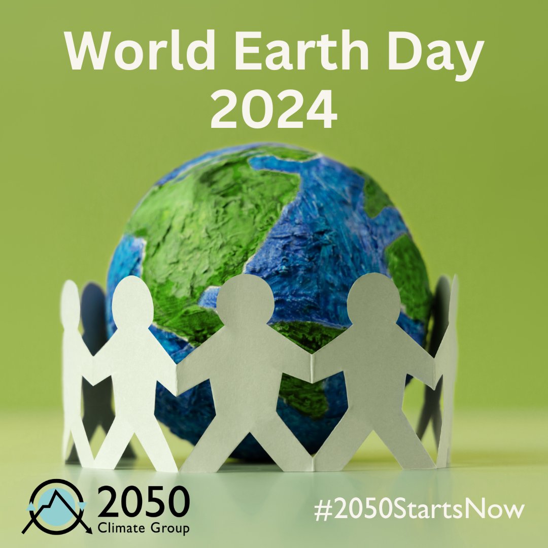 World Earth Day 2024 🌏 We must act to save our Earth because #2050StartsNow