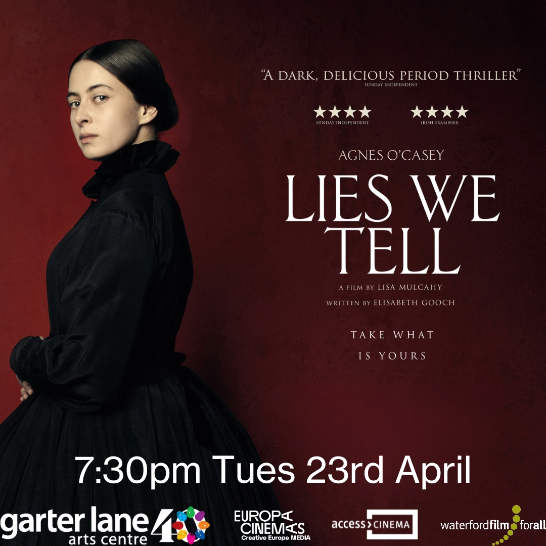 Waterford Film For All back with us tomorrow evening with #LiesWeTell, an Irish thriller starring Agnes O'Casey as a newly orphaned heiress that has to fight to protect what is rightfully hers and is forced to accept her family's dark past. Pre-book here: garterlane.ie/events/lies-we…