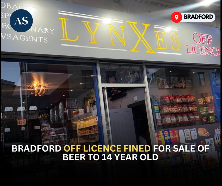 ⛔️ Bradford off licence fined for selling alcohol to underage customer! For more details:▶ tinyurl.com/yn5dp5ya