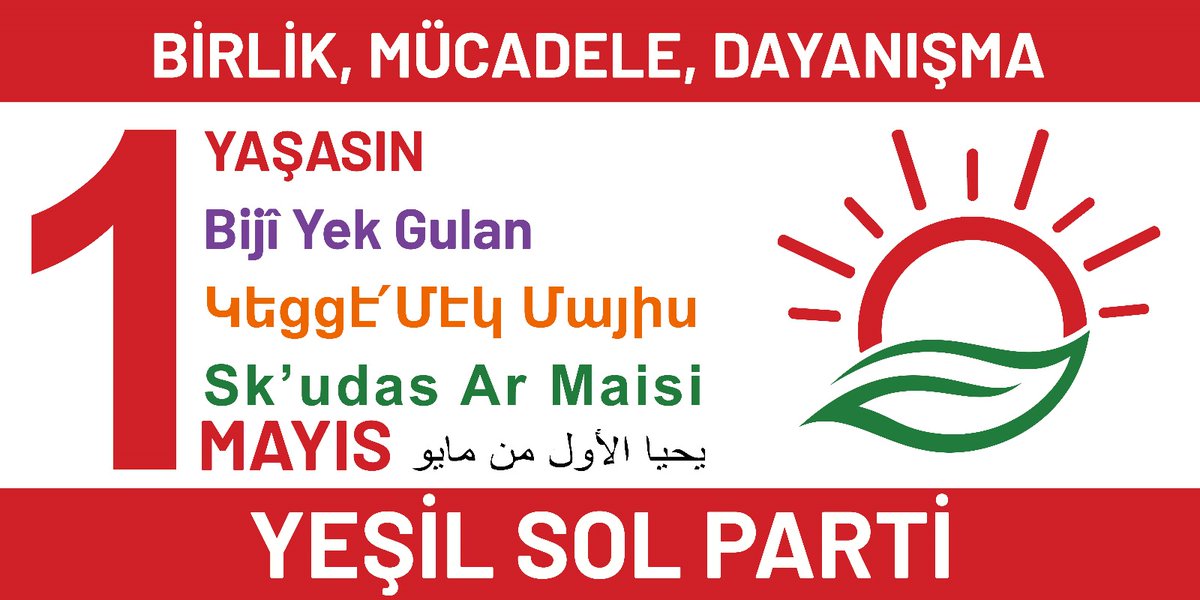 Ekmek, Adalet, özgürlük ve yarınlarımız için haydi #1Mayıs a