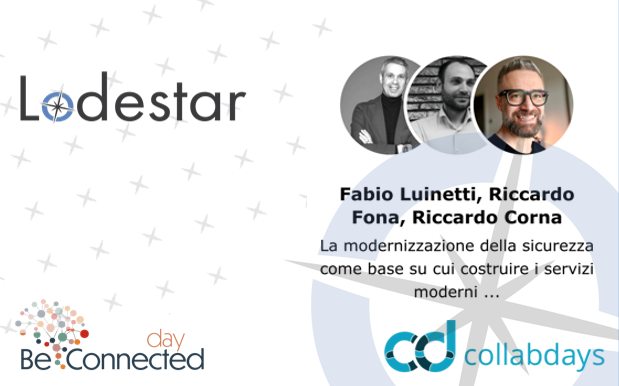 Il 30 Maggio 2024, Lodestar S.p.A. ti aspetta al BCD12 + CD 2024
Affronteremo insieme il tema della Security e vi presenteremo l’approccio integrato tra le società del gruppo Lodestar.