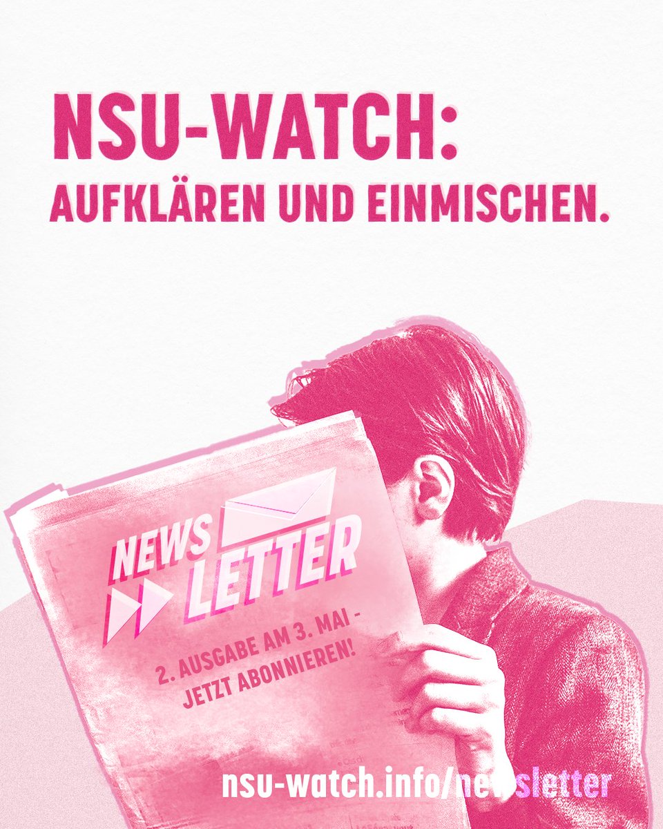 📨 Am 3. Mai kommt die 2. Ausgabe von unserem #Newsletter „Aufklären und Einmischen“!
Wir berichten von unserer Arbeit, werfen einen Blick auf Aktuelles zu #RechterTerror und Antifaschismus und geben Tipps, um selbst aktiv zu werden.
Jetzt anmelden!
📨 nsu-watch.info/newsletter