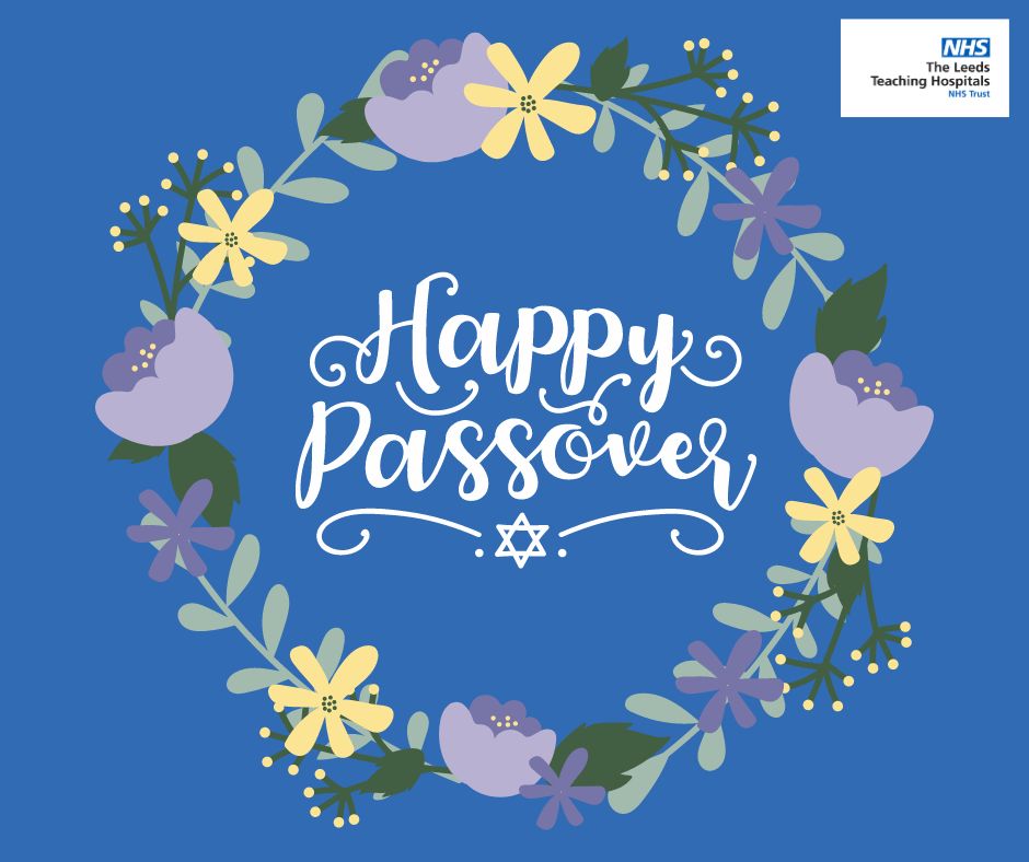 As the sacred festival of Passover begins this evening, we take the opportunity of wishing all patients, staff and friends a Happy Pesach. Our Jewish Chaplain Alby Chait MBE says: 'May this holy time bring about peace, togetherness, health and freedom for our whole world.'