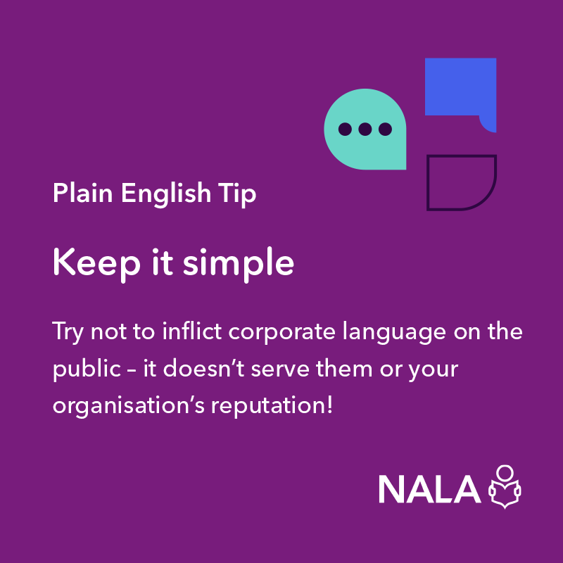 Plain English Tip 📝 Keep it simple ✅ Try not to inflict corporate language on the public - it doesn't serve them or your organisation's reputation! Learn more about Plain English Writing and Design ⤵️ nala.ie/plain-english/…