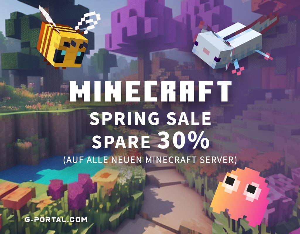 Ihr wollt Minecraft? Ihr bekommt Minecraft und zwar mit 30% Rabatt auf alle neuen Minecraft Server!

Unser Spring Sale beginnt jetzt, erschafft eure Welt für weniger Geld!

g-portal.com/minecraft