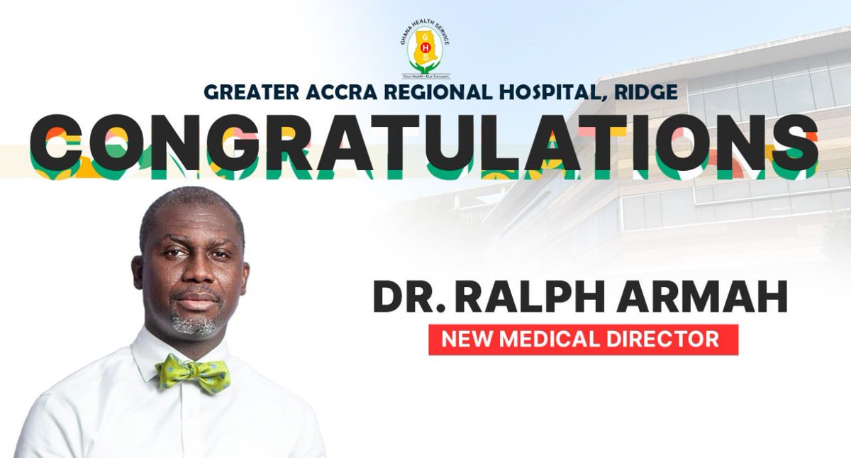 Congratulations, Dr. Ralph Armah, on your appointment as the new Medical Director of GARH!
#Newdirector 
#ridgenewdirector
#GARHnewdirector