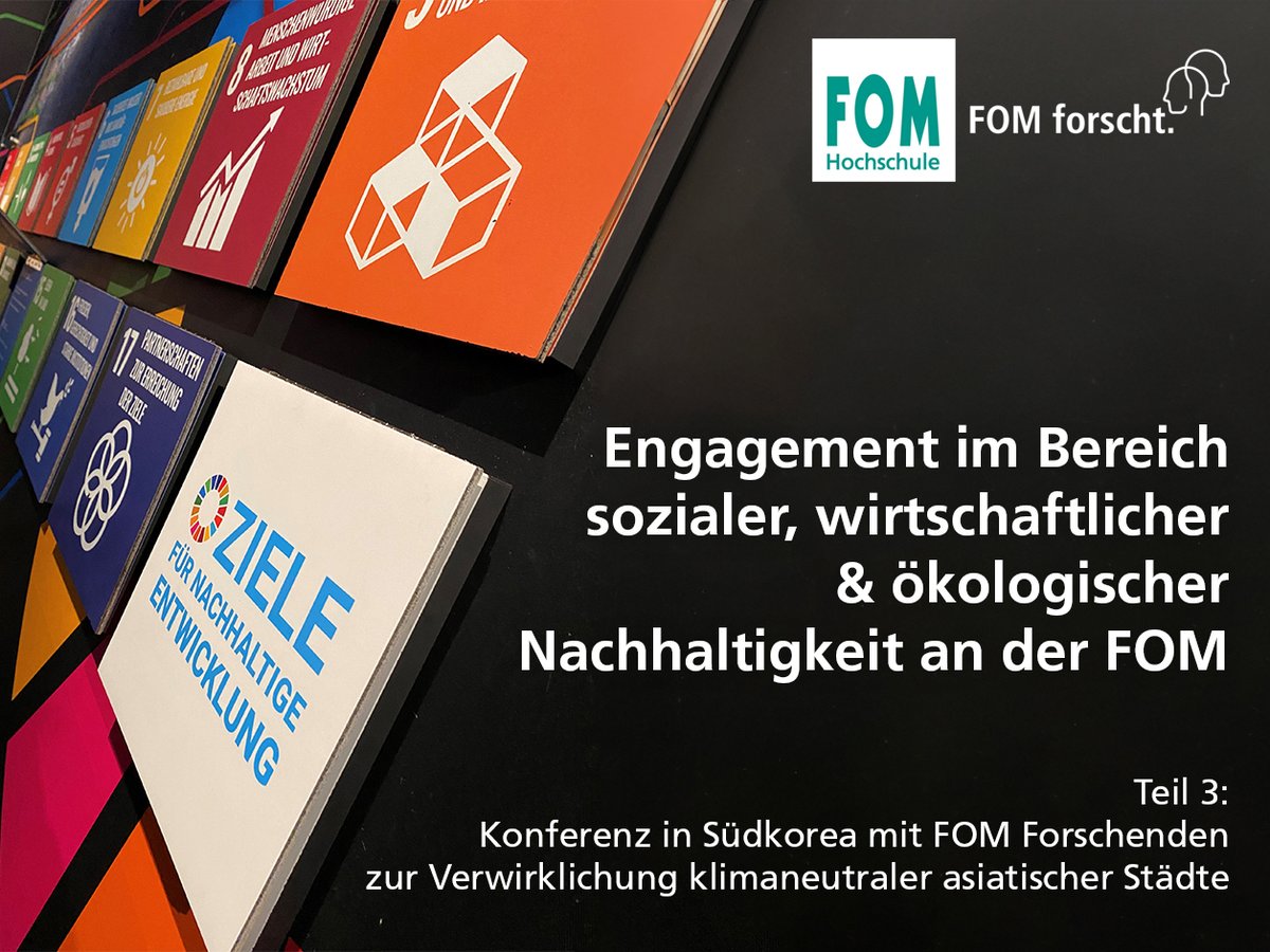 Engagement im Bereich sozialer, wirtschaftlicher & ökologischer #Nachhaltigkeit an der #FOMHochschule: In Teil 3 der #FOMforscht-Serie geht's um eine Konferenz in #Südkorea mit FOM Forschenden zur Verwirklichung #klimaneutral​er asiatischer Städte: fom-blog.de/2024/4/engagem….📸RECAP