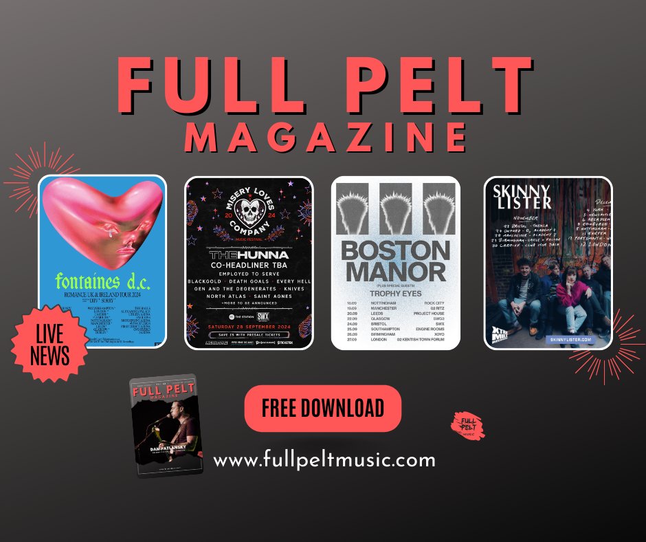 The latest issue of our free digital Full Pelt Magazine is packed with the best live music news including the latest from @fontainesdublin @MLCfest @BSTNMNR @trophyeyesmusic @SkinnyLister & more FREE DOWNLOAD 👇 tinyurl.com/4ud3a7ny