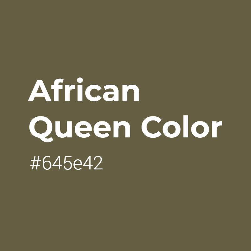 African Queen color #645e42 A Cool Color with Grey hue! 
 Tag your work with #crispedge 
 crispedge.com/color/645e42/ 
 #CoolColor #CoolGreyColor #Grey #Greycolor #AfricanQueen #African #Queen #color #colorful #colorlove #colorname #colorinspiration