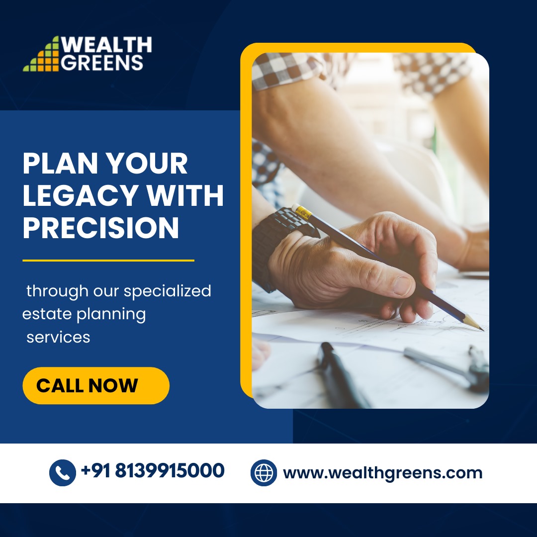 Embark on the journey of securing your legacy with precision through our specialized estate planning services at Wealth Greens. 

Connect with us at wealthgreens.com |8139915000 #WealthGreens #WealthManagement #FinancialServices #ClientCentric #MutualFunds #Investment