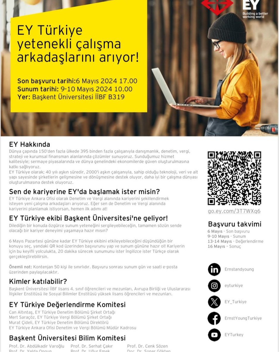 Ernst & Young Türkiye - Yetenekli Çalışma Arkadaşlarını Arıyor! Öğrencilerimizden katılımlarını bekliyoruz. Son başvuru tarihi 6 Mayıs 2024 17.00 Lütfen web sitemizi ziyaret etmeyi unutma👇 iibf.baskent.edu.tr/kw/duyuru_ayri…