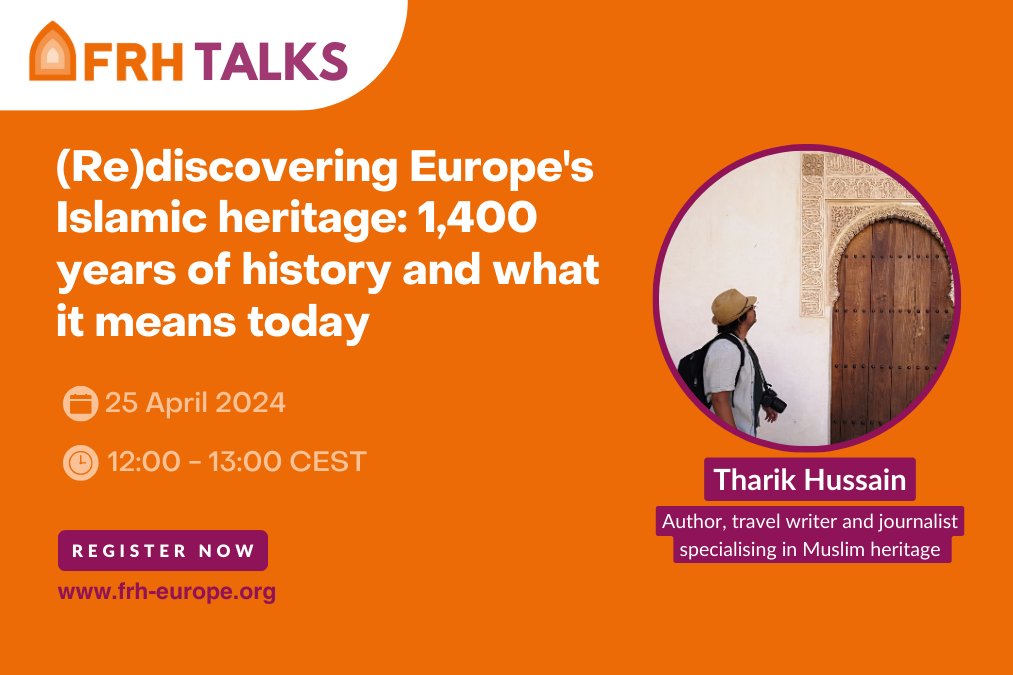 📢Join us on 25 April for a new #FRHTalks session featuring author, travel writer and journalist @_TharikHussain with whom we will explore the often-overlooked contributions of Islam to European art, history and built cultural landscape🕌. Register here➡️bit.ly/49HjsIH