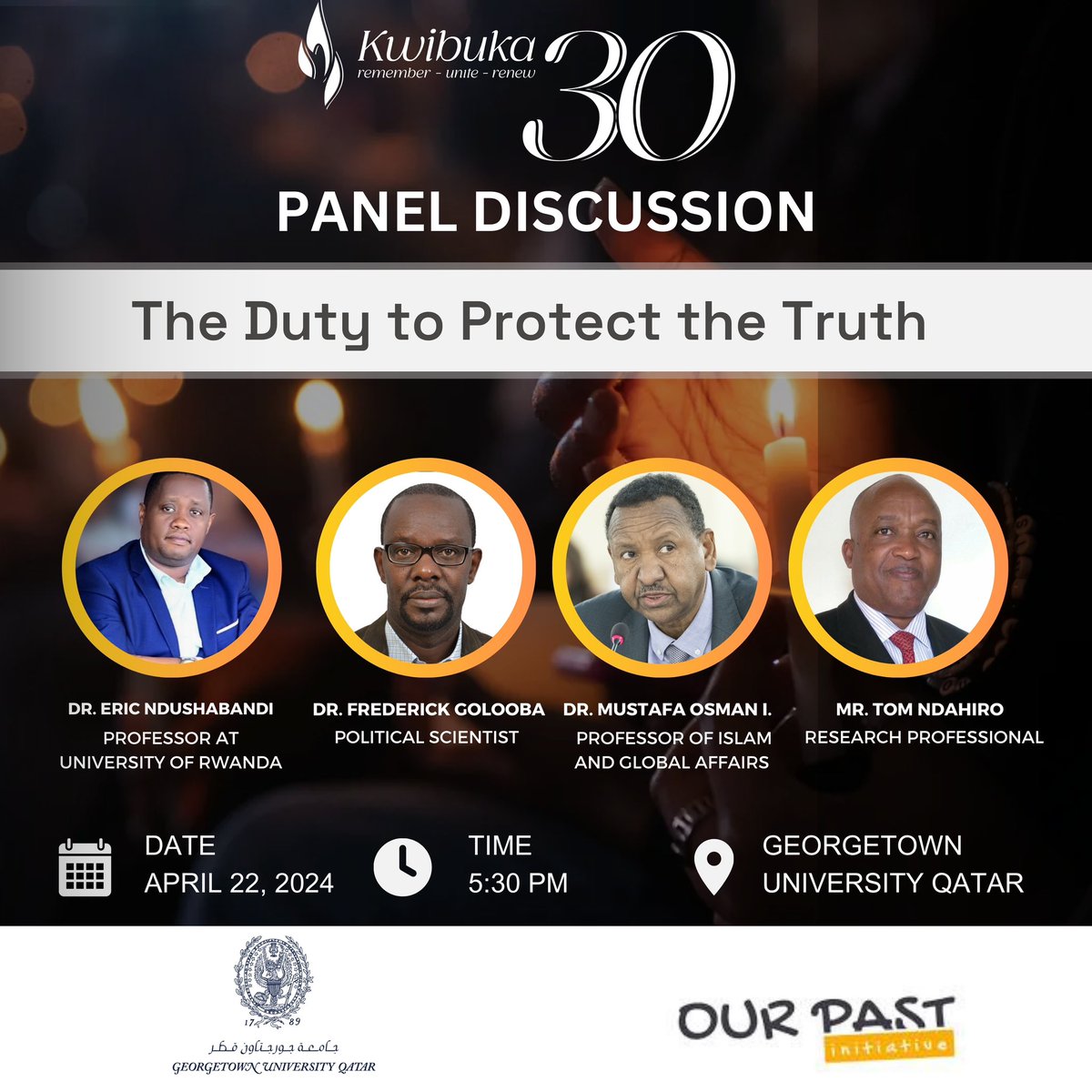Today, Our Past Initiative in collaboration with @GUQatar , with the help of the @RwandainQatar is hosting a panel discussion titled 'The obligation to safeguard the Truth' as part of the #Kwibuka30 commemoration of the 1994 Genocide against the Tutsi. . The event will be held…