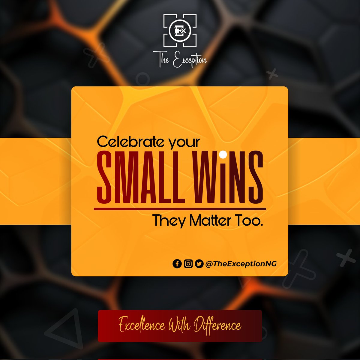 TheExceptionNG's tweet photo. Celebrate your small WINS, they matter too. #TheException #motivationmonday #win #mindset #windaily https://t.co/rMr8NdhXCU