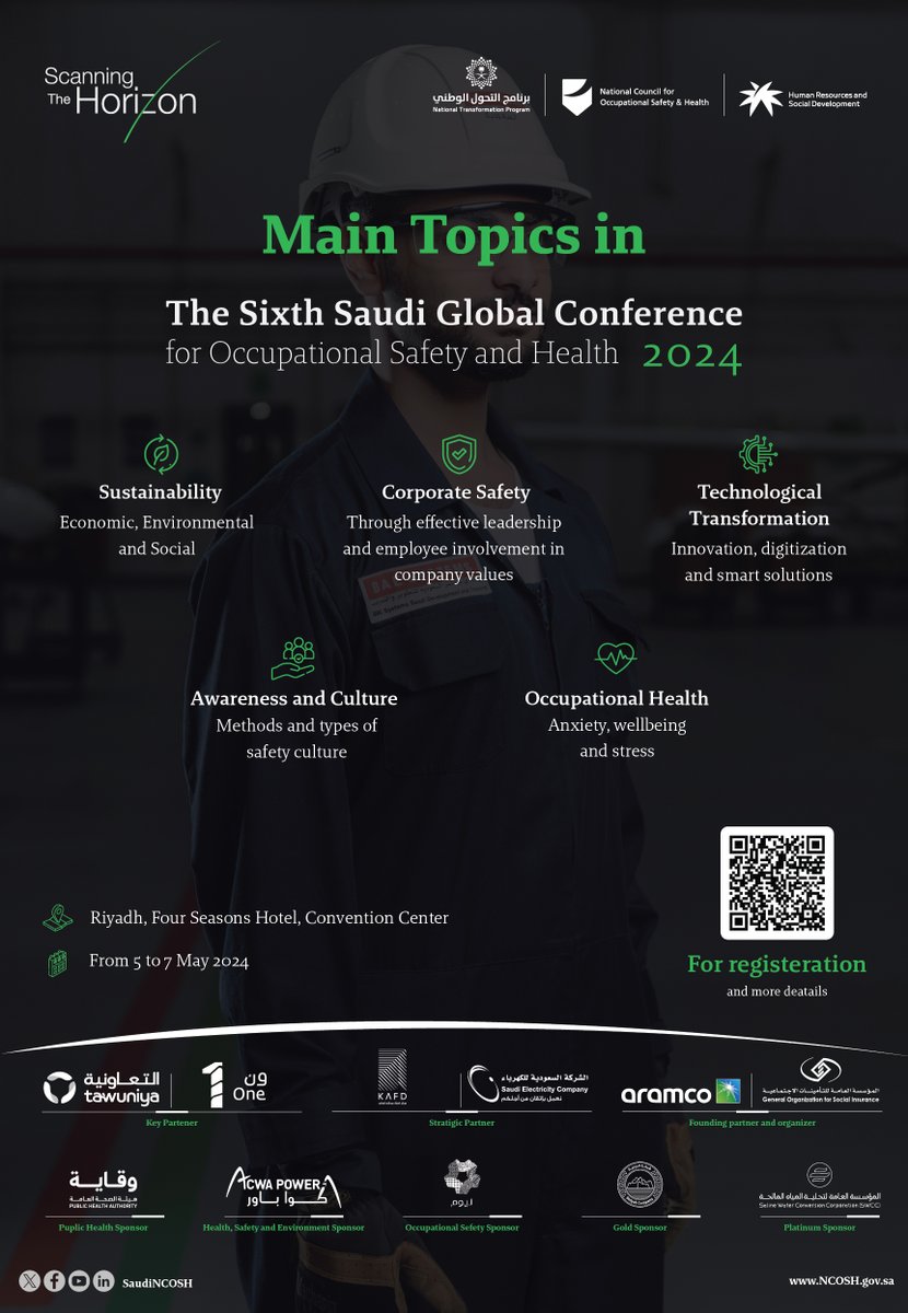 The 6th Saudi Global Occupational Safety and Health Conference #OSHConference2024 showcases the forefront of advancements and latest developments in the field, under the theme #ScanningTheHorizon

For registration:
bit.ly/3VzxMje