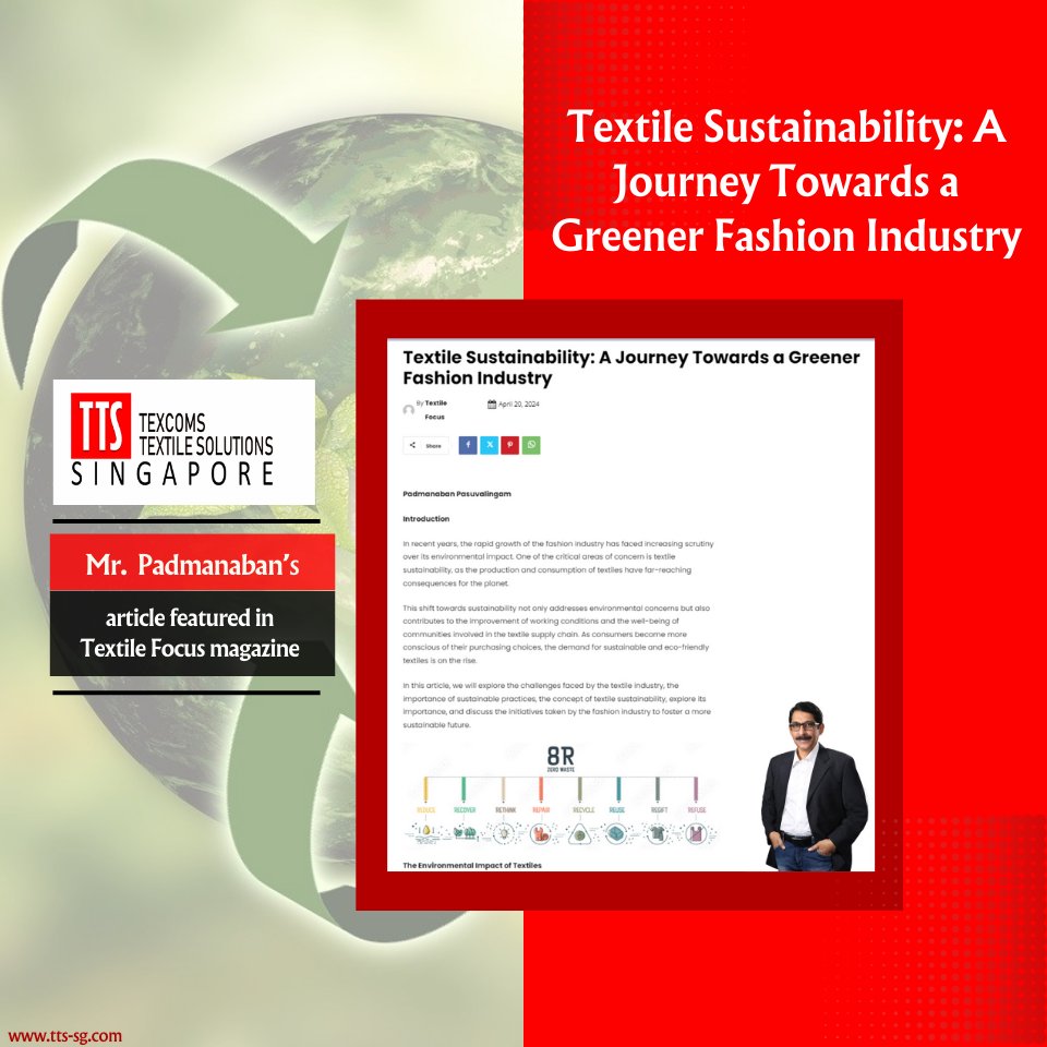 Exciting news! Mr. Padmanabhan Pasuvalingam's insightful article, 'Textile Sustainability: A Journey Towards a Greener Fashion Industry,' has been spotlighted in Textile Focus.

Click here to explore the article: tts-sg.com/news

#TTS #TextileFocus #SustainableFashion