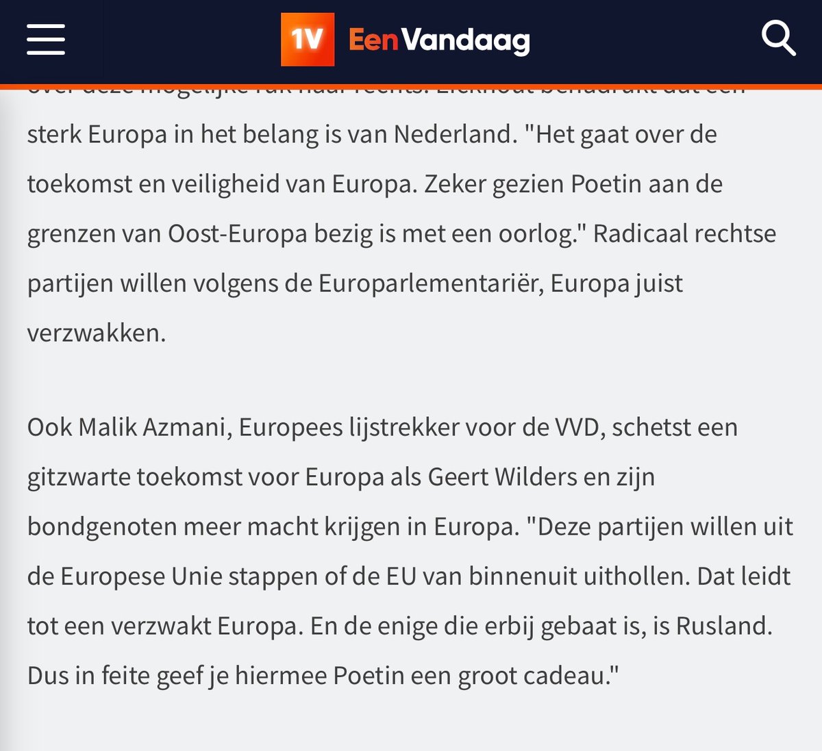 ‘Ook Malik Azmani, Europees lijsttrekker voor de VVD, schetst een gitzwarte toekomst voor Europa als Geert Wilders en zijn bondgenoten meer macht krijgen in Europa.’ Toch echt enorm verwarrend? De VVD die waarschuwt voor Wilders? 😵‍💫