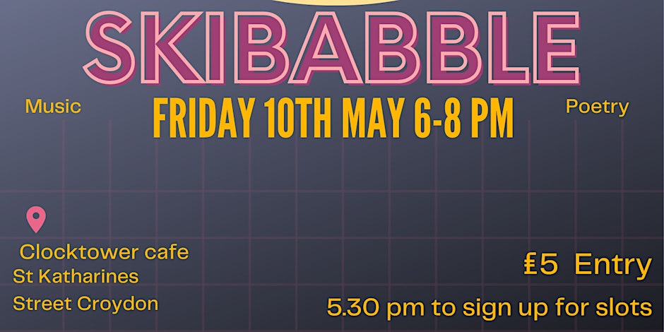 'Skibabble' is an open mic launching in #Croydon, for musicians, poets and artists alike. It's a safe space community to express yourself. #openmic 10 May, 6pm-8pm. Book on Eventbrite: eventbrite.co.uk/e/skibabble-op…