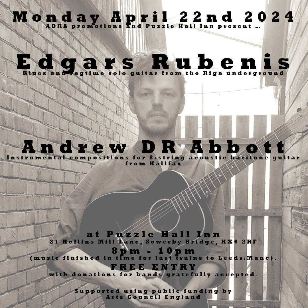 zadanzig's tweet image. Tonight at Puzzle Hall Inn, Sowerby Bridge. Fingerpicked instrumental acoustic guitar from Latvia and Halifax. 8pm - 10pm. Free/Donation Entry.