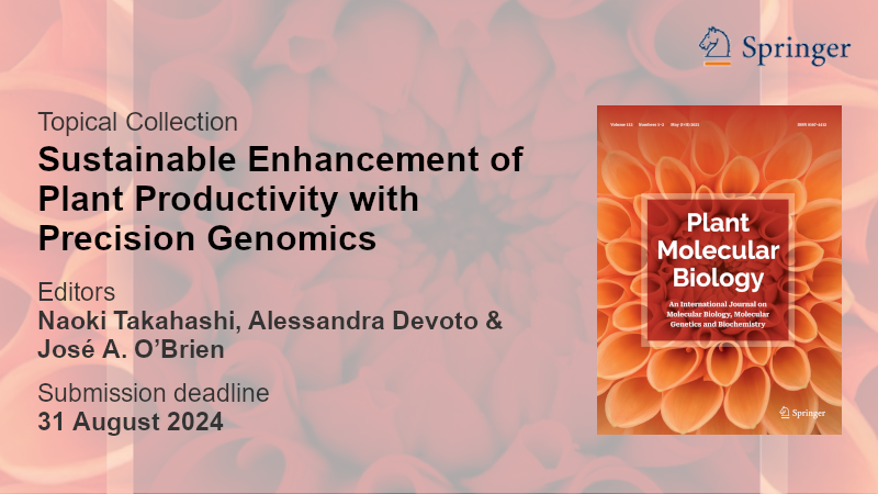 Plant Molecular Biology welcomes submissions to a topical collection on 'Sustainable Enhancement of Plant Productivity with Precision Genomics' Edited by Naoki Takahashi, @Devotolab & @jaobrieno Submission deadline 31 Aug 2024 More here 👉 link.springer.com/collections/ij…