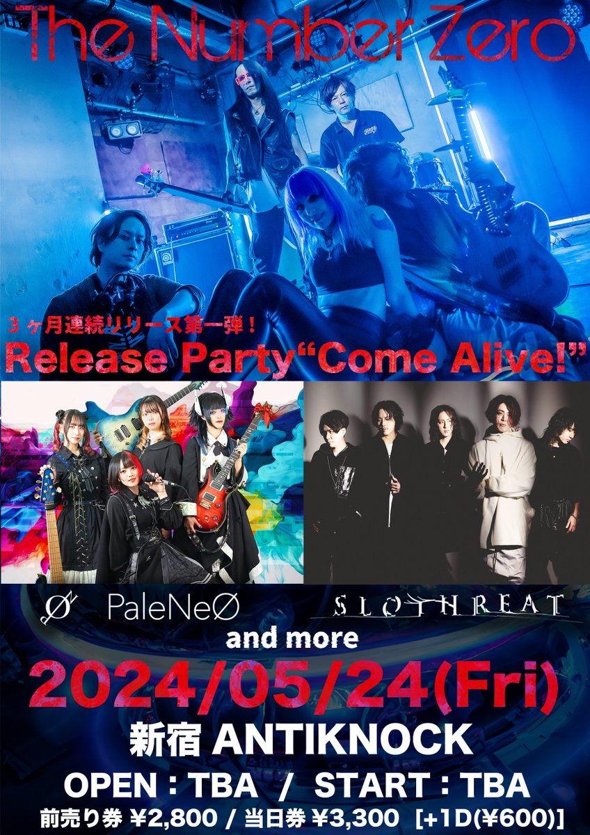ZeroBand0's tweet photo. ◄❚▛⚠️𝗟𝗜𝗩𝗘 𝗜𝗡𝗙𝗢⚠️▜❚►
3ヶ月連続リリース第一弾はtax( @tax_GrisVAGO ) from CWC.( @cwc_tokyo )とのコラボレーション!!

2024/5/24(金) @ 新宿ANTIKNOCK
The Number Zero Release Party “Come Alive”

-ACT-
The Number Zero
SLOTHREAT
PaleNeØ
and more…

OPEN/START：TBA https://t.co/34oKD8I8Nf