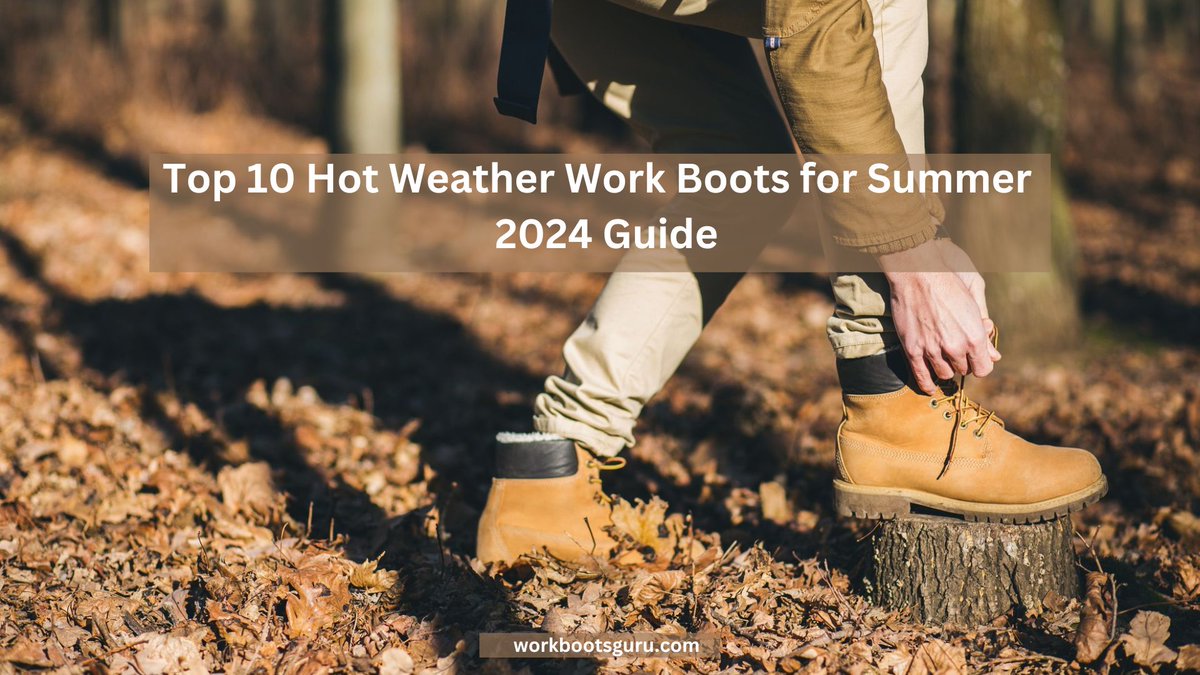 In this 2024 guide, we've compiled a list of the best hot weather work boots to keep you comfortable and safe on the job.

For more info visit: workbootsguru.com/top-10-hot-wea…

#workbootsguru #Workboots #summerworkwear #hotweatherboots #ConstructionGear #summeressentials
