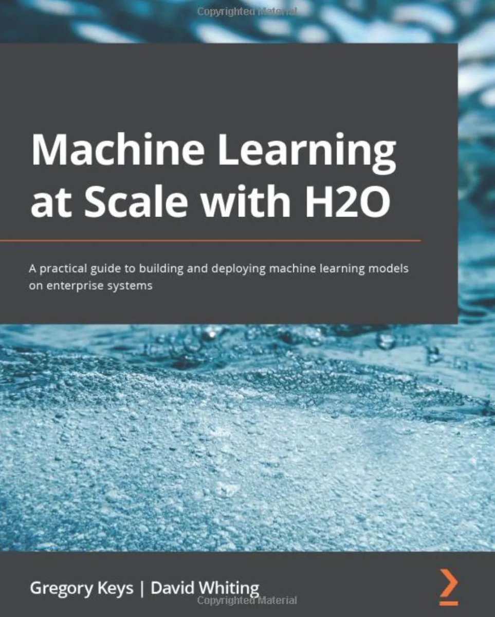 Machine Learning at Scale with H2O. #BigData #Analytics #DataScience #AI #MachineLearning #IoT #PyTorch #Python #RStats #TensorFlow #JavaScript #ReactJS #GoLang #CloudComputing #Serverless #DataScientist #Linux #Books #Programming #Coding #100DaysofCode geni.us/MLScaleH2O