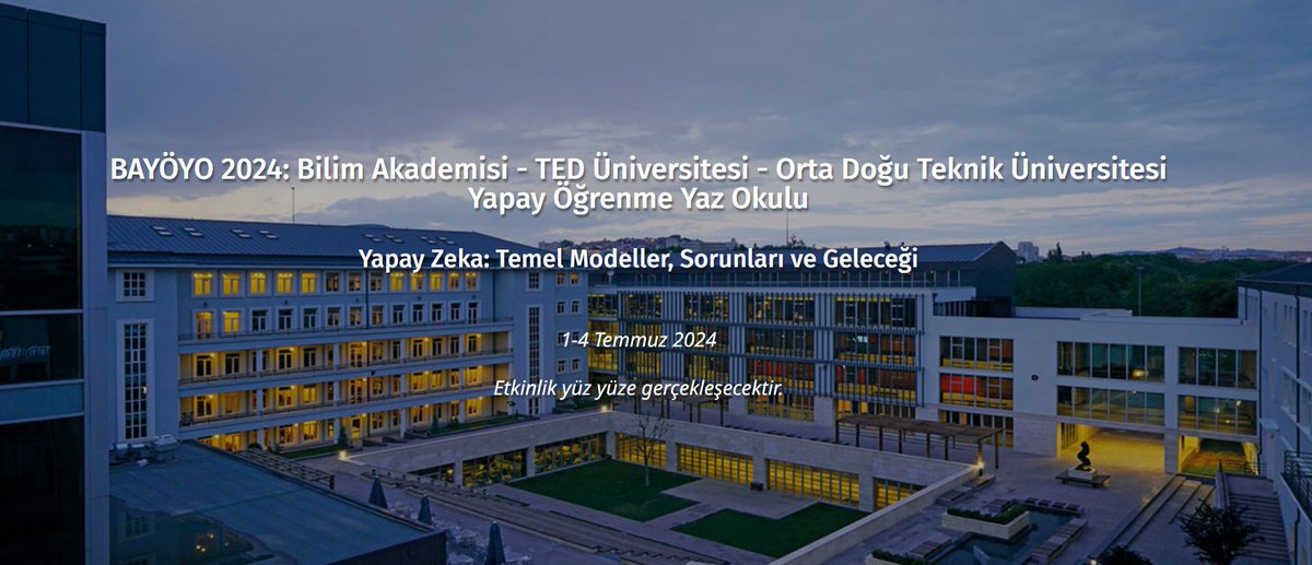 Ankara'da Yapay Zekâ Yaz Okulu Başlıyor! 1-4 Temmuz 2024 tarihleri arasında TED Üniversitesi ve Orta Doğu Teknik Üniversitesi iş birliği ile TED Üniversitesi’nde 'Bilim Akademisi Yapay Öğrenme Yaz Okulu 2024' etkinliği düzenlenecektir.