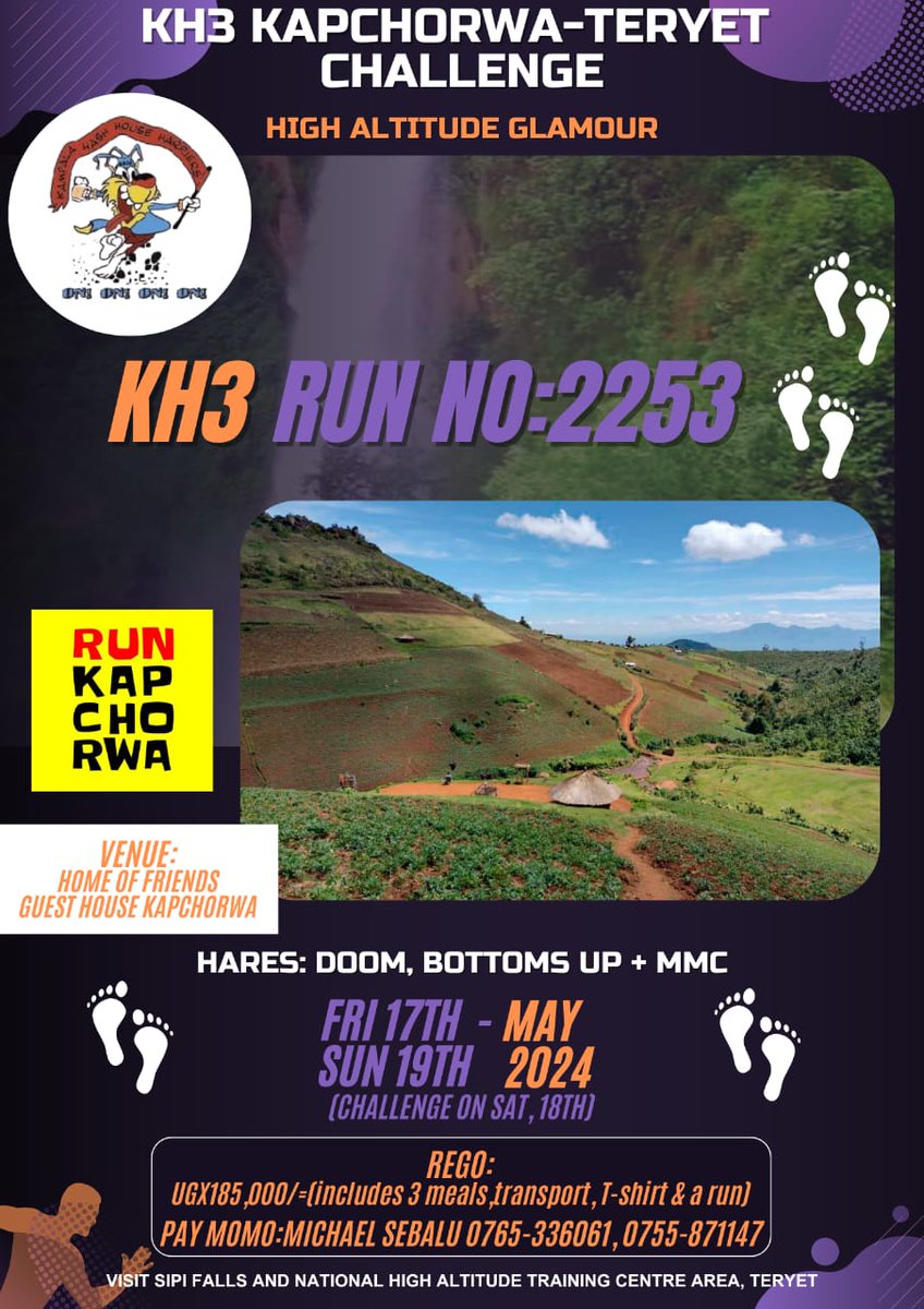 KH3 RUN #2253 KAPCHORWA-TERYET CHALLENGE DATE: 17- 19th MAY 2024 VENUE: HOME OF FRIENDS GUEST HOUSE KAPCHORWA FEE: 185K PAY TO HASH CASH: 0765336061/ 0755871147 MICHAEL SEBALU HARES: BOTTOMS UP, DOOM & MMC* FORECAST: T-Shirts, 3 Meals & Transport maps.app.goo.gl/Pe2r3nwQzG3Ny8…