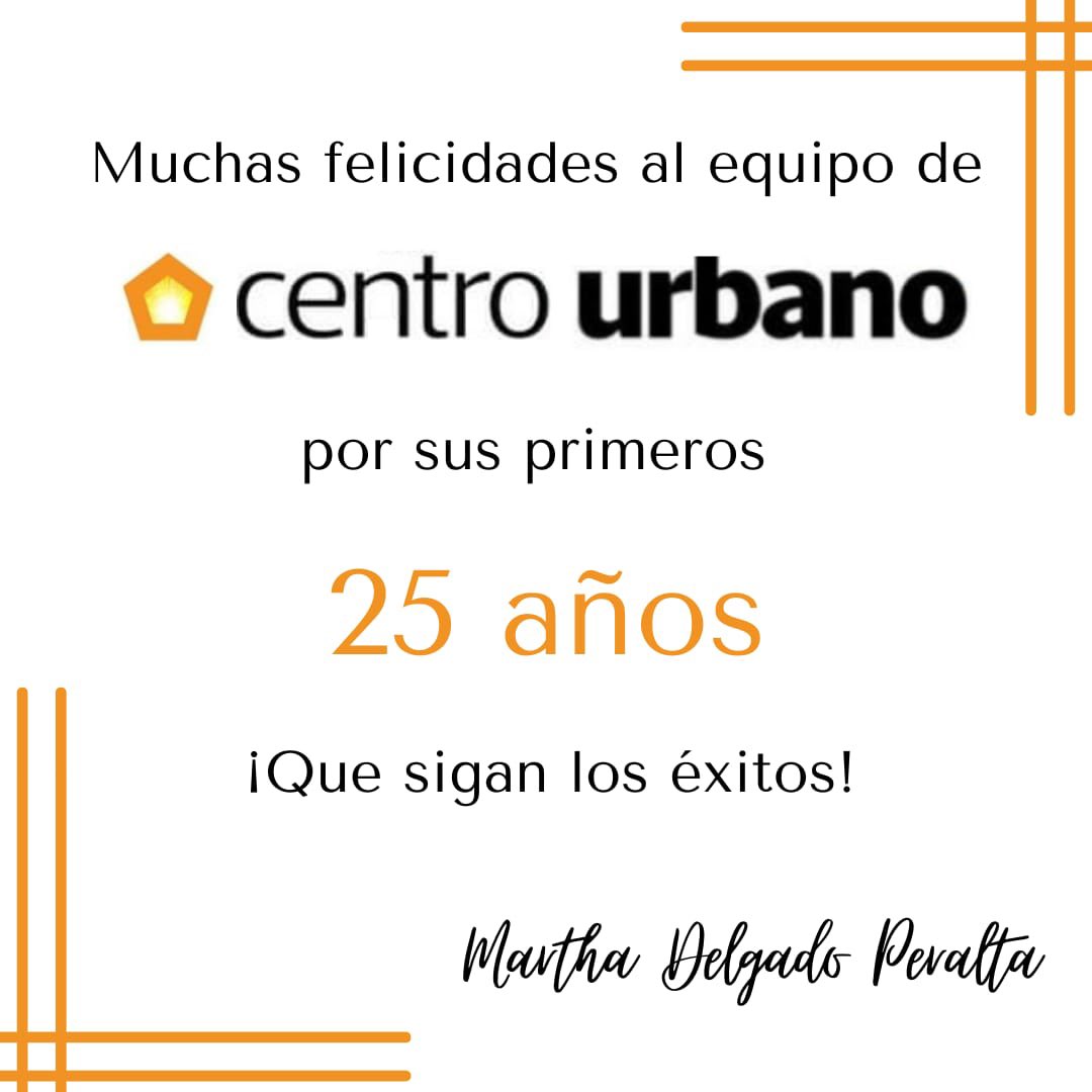 ¡Felicidades a @CentroUrbano y a mi querido @horacio_urbano por estos 25 años de trabajo en favor de las ciudades mexicanas!