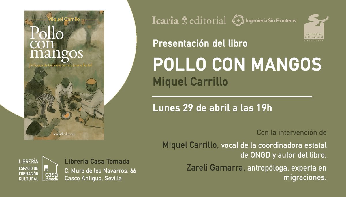 ¡La semana que viene llevamos 'Pollo con mangos' a #Sevilla! 🗓️ Lunes 29/04, a las 19h 📍@enlacasatomada 🗣️Presentan el autor @MiquelCarr junto con la antropóloga y experta en migraciones @zgamarra_r