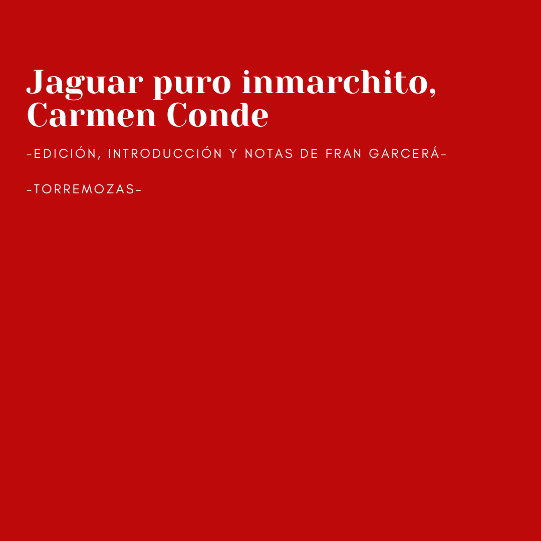 🌟JAGUAR PURO INMARCHITO: ¡reseña de esta espectacular edición de Fran Garcerá de uno de los títulos mayores de nuestra querida Carmen Conde @torremozas !: altavozcultural.com/2024/04/27/jag…
