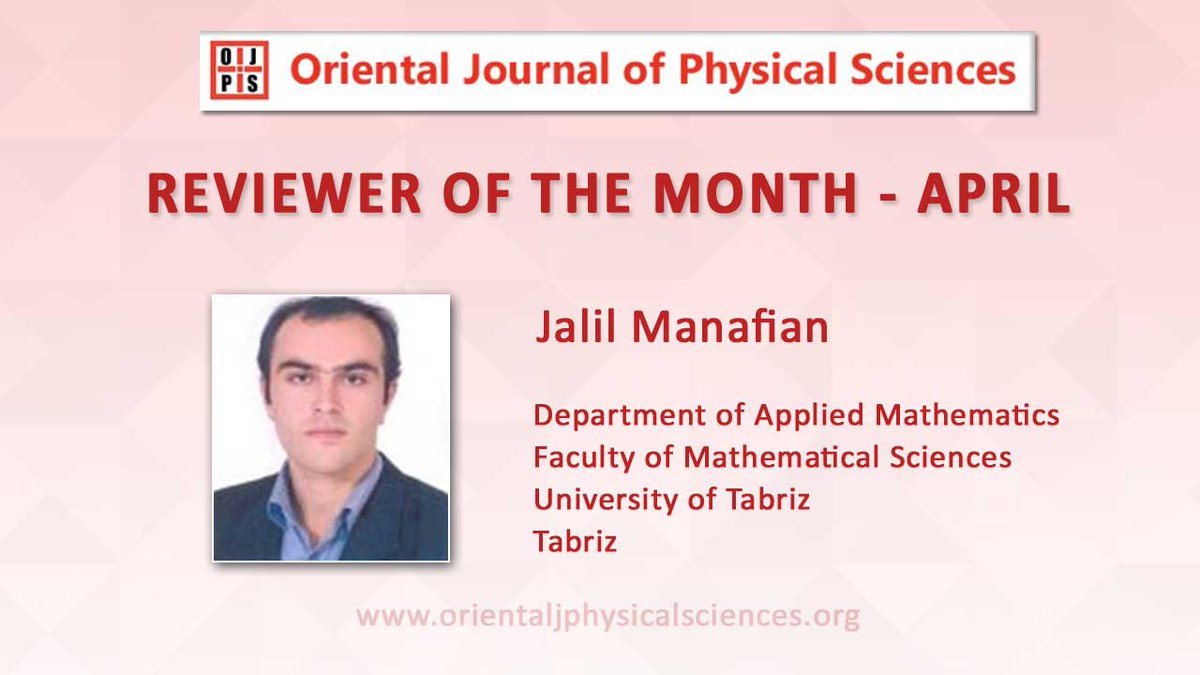 We congratulate Jalil Manafian who is entitled as 'REVIEWER OF THE MONTH' for his valuable and commendable support.
#Publishing #PeerReview #Ethics #OpenAccess #AcademicPublishing #research #Review #Science #PhysicalSciences #physics #chemistry #mathematics #Pharmacy #science