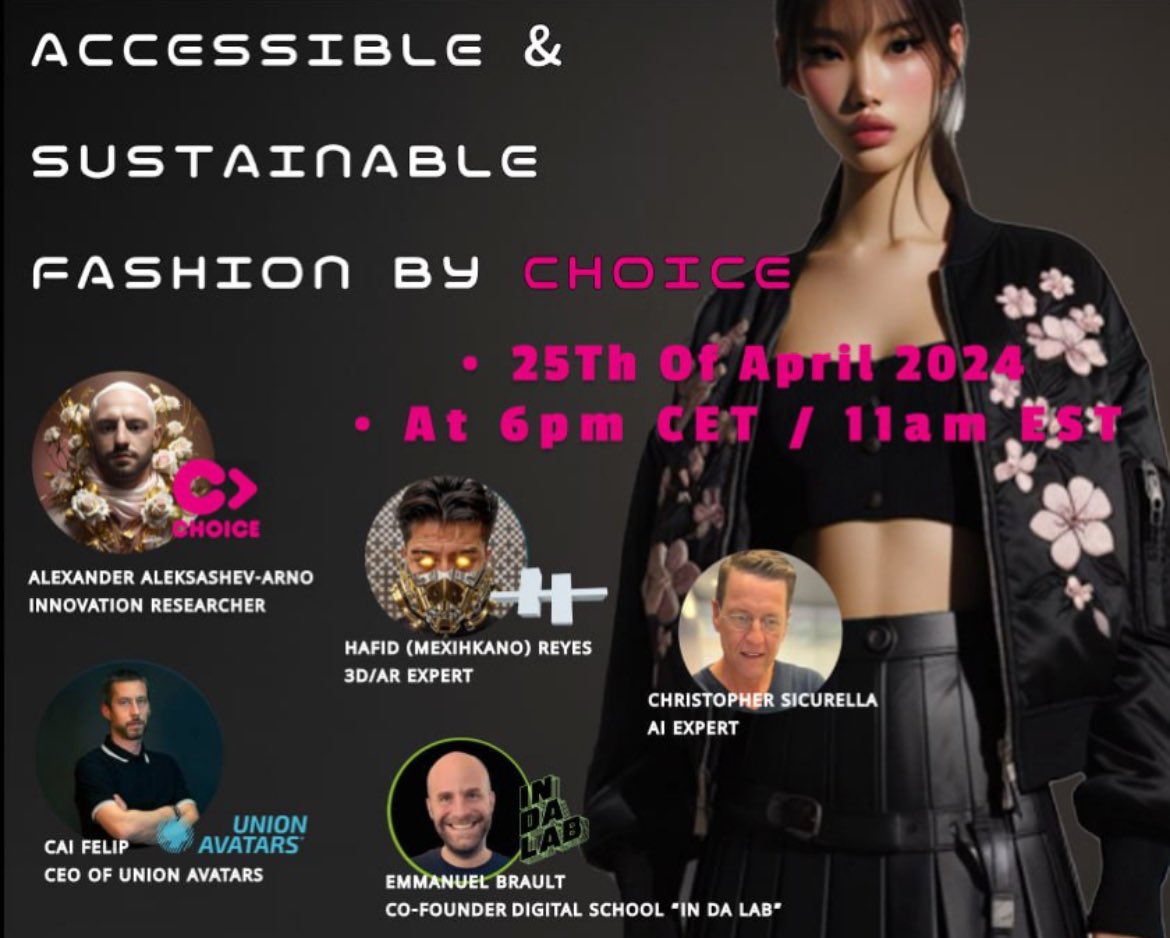 #Accessible & #SustainableFashion by #CHOICE🌈♻️

25th of April at 6pm CET/ 11am EST

🦄@AAleksashev innovations researcher
🦄@caicrucial - CEO of @UnionAvatars
🦄Christopher Sicurella - AI expert 
 🦄@dudz - Co-Founder  #In_Da_Lab
🦄 @mexihkano - 3D/AR expert

#Web3 #Impact