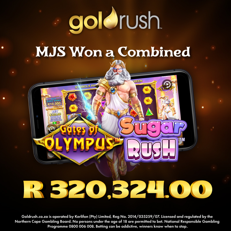 Bid Winner Alert! 

Congratulations to MJS who has won a combined amount of R320 324.00 on Gates of Olyympus and Sugar Rush! 

You could be a winner too! 

Bet Now at goldrush.co.za 

#Goldrush #FeelTheRush