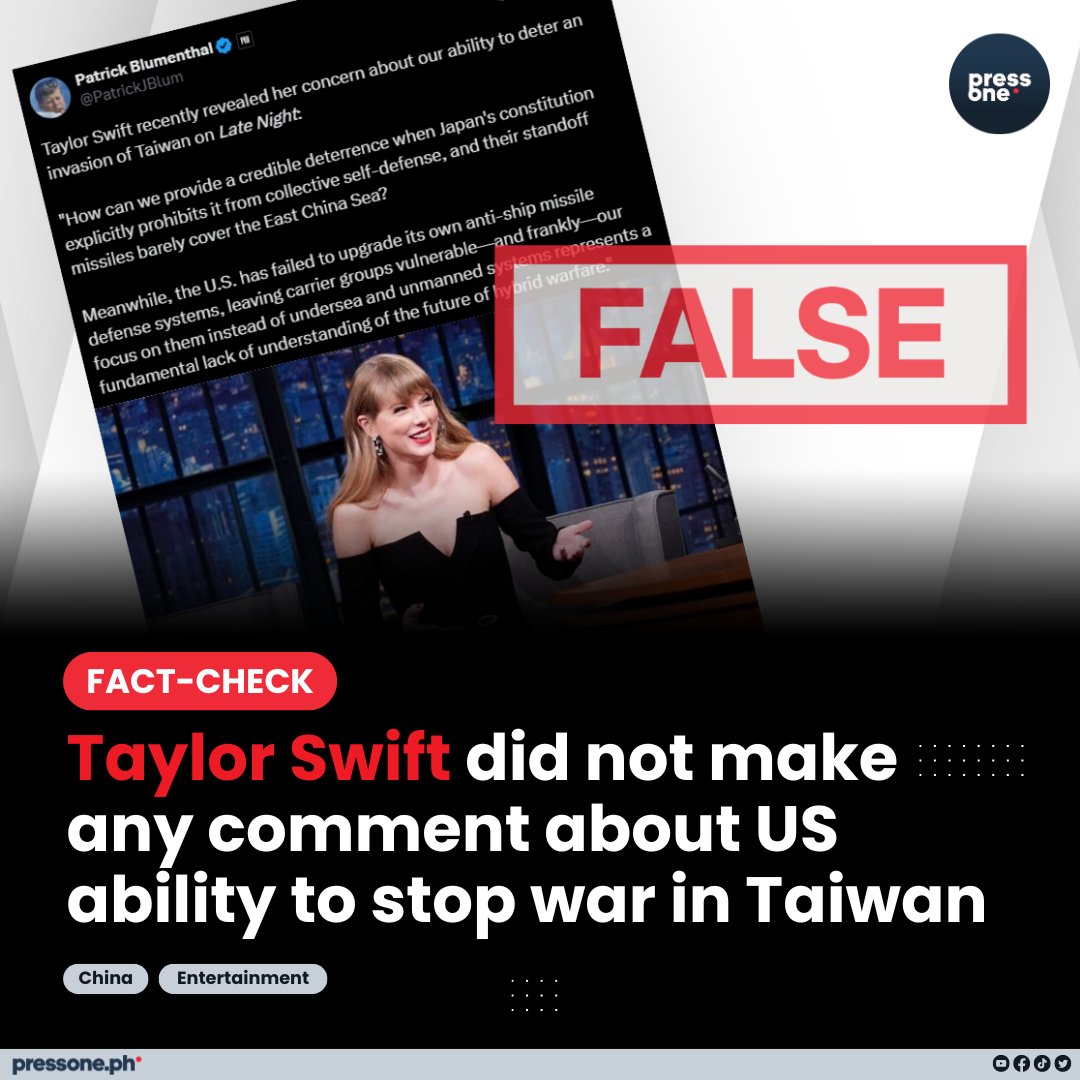 #FactCheck: An X user made the false claim that Taylor Swift had commented about the United States’ naval capability to deter an invasion of Taiwan. #PressOnePH Story here: pressone.ph/fact-check-tay…