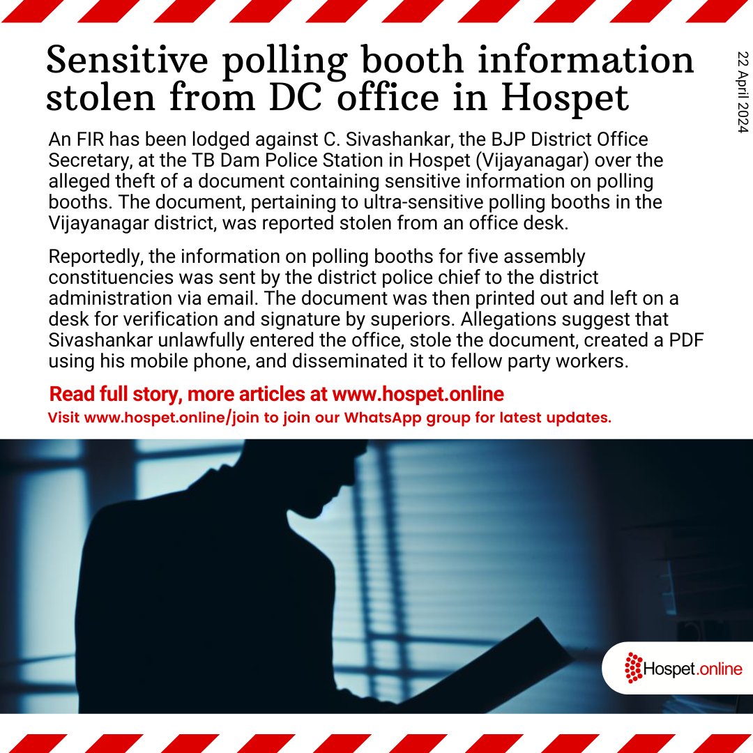 Sensitive polling booth information stolen from DC office in Hospet FIR has been lodged against C. Sivashankar, the BJP District Office Secretary, at the TB Dam Police Station in Hospet over the alleged theft of a document containing sensitive information hospet.online/sensitive-poll…