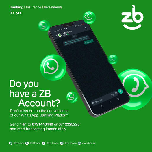 zb_foryou's tweet photo. Bank conveniently on WhatsApp using ZB's WhatsApp Banking platform. Simply send "Hi" to 0731440440 or  0712225225 using WhatsApp to register and start transacting immediately.
#zbforyou #yourhappinessourmission https://t.co/5opXs2gVBY