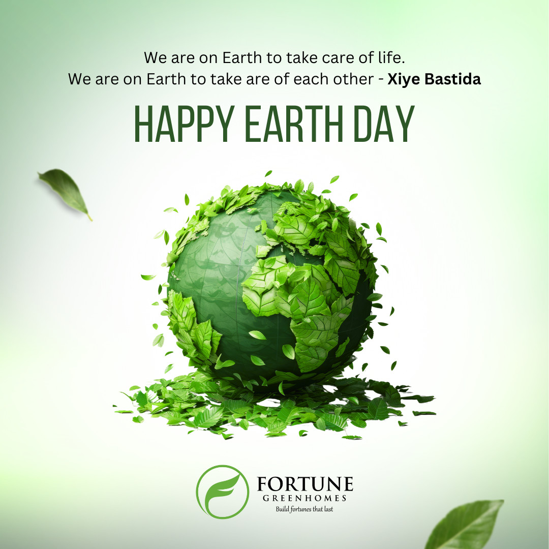 Every small effort counts towards a greener and more sustainable future. 
This Earth Day let's come together to appreciate and protect our beautiful planet. 

#HappyEarthDay #SaveEarth #FortuneGreenHomes
